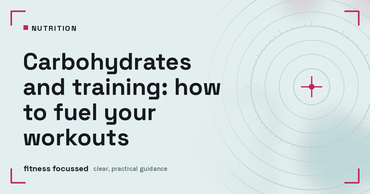 Cover graphic: Carbohydrates and training: how to fuel your workouts