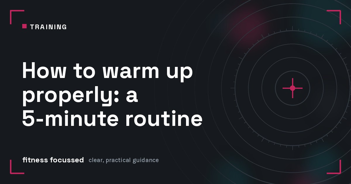 Cover graphic: How to warm up properly: a 5-minute routine